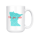 OH FER CUTE MN MUG