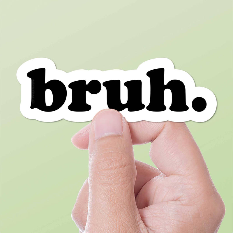 Bruh Sticker for Hydroflask