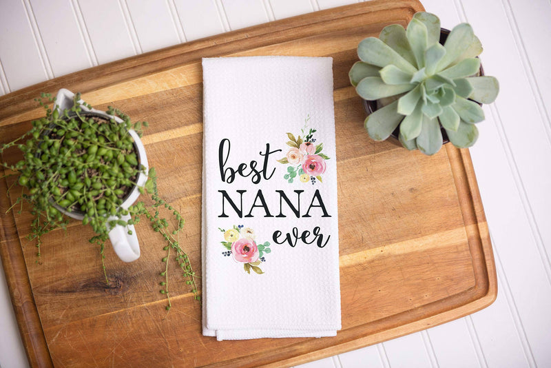 Best Nana Ever Kitchen Towel, Grandma Dish Towel, Tea Towel